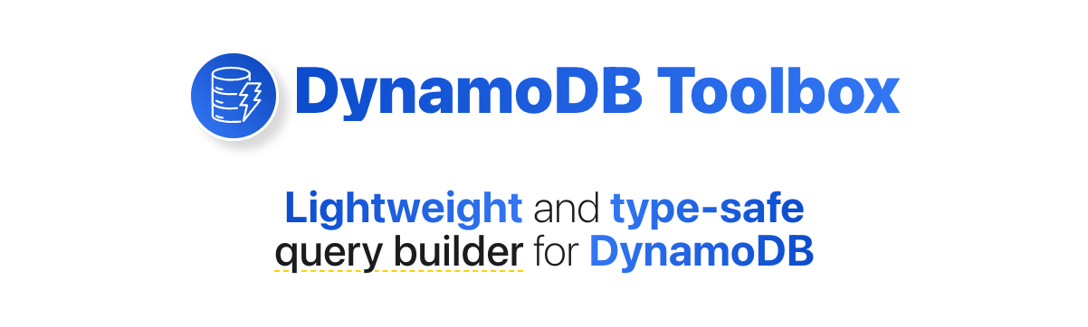dynamodb-toolbox/dynamodb-toolbox
