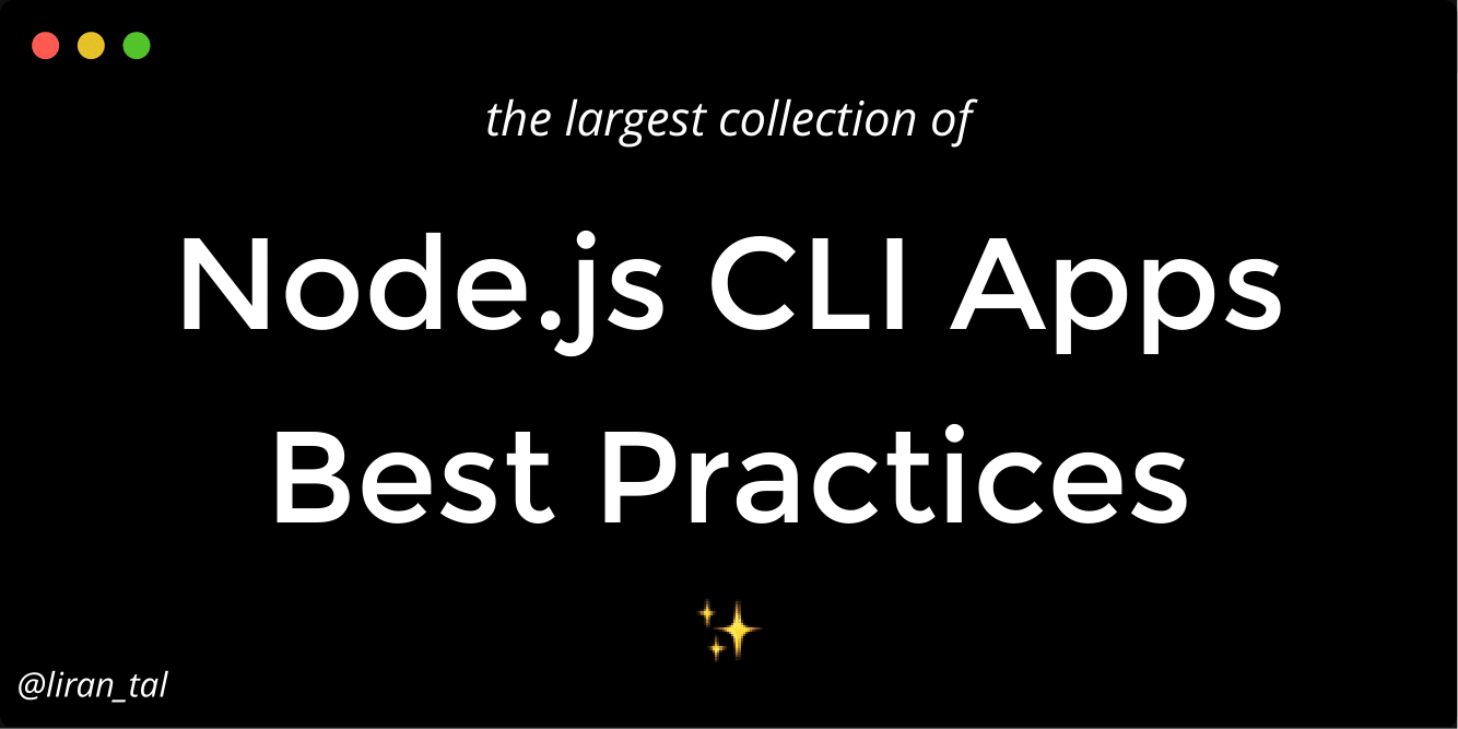 lirantal/nodejs-cli-apps-best-practices